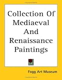 Collection Of Mediaeval And Renaissance Paintings