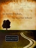 No Matter What, No Matter Where: The Promise of God's Presence on the Road Ahead