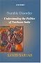 Durable Disorder: Understanding the Politics of Northeast India Durable Disorder: Understanding the Politics of Northeast India