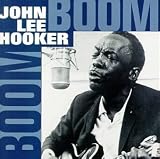Review John Lee Hooker  / Boom Boom