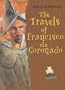 The Travels of Francisco de Coronado (Explorers and Exploration)