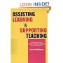 Assisting Learning and Supporting Teaching: A Practical Guide for the Teaching Assistant in the Classroom
