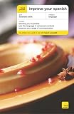 Improve Your Spanish (Teach Yourself Languages) Accompanies Book