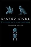 Sacred Signs: Hieroglyphs in Ancient Egypt