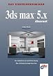 3ds max 5.x. Das Einsteigerseminar