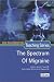 Books : The Spectrum of Migraine (Case-Based Medicine Teaching Series)