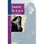 Juana la Loca (Mujeres en la historia series)