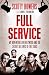 Full Service: My Adventures in Hollywood and the Secret Sex Lives of the Stars
