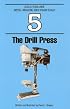 The Drill Press