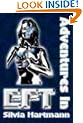 Adventures in EFT: The Essential Field Guide to Emotional Freedom Techniques