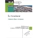 Le tourisme : Acteurs, lieux et enjeux