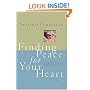 Finding Peace for Your Heart: A Woman's Guide to Emotional Happiness