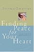 Finding Peace For Your Heart A Woman's Guide To Emotional Health