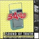 Sound of Truth (The Independent Collection) by  54-40 