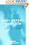 Your Career, Your Life: Career Management for the Information Professional