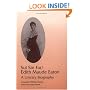 Sui Sin Far / Edith Maude Eaton: A LITERARY BIOGRAPHY (Asian American Experience)