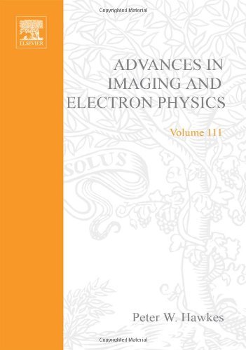 Advances in Imaging and Electron Physics: 111