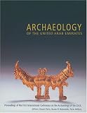 Archaeology of the United Arab Emirates : proceedings of the First International Conference on the Archaeology of the U.A.E