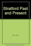 Stratford past & present : a pictorial record of the ancient town of Stratford