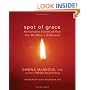 Spot of Grace: Remarkable Stories of How You DO Make a Difference