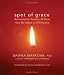 Spot of Grace: Remarkable Stories of How You DO Make a Difference