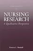 Nursing Research: A Qualitative Perspective