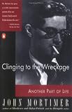 Clinging to the Wreckage: A Part of Life