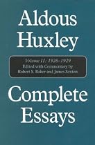 Complete Essays: 1926-1930 v. 2 (Complete Essays (Aldous Huxley))