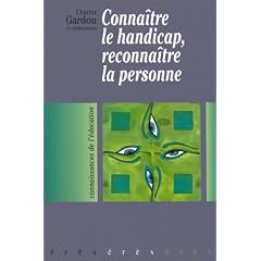 Conna�tre le handicap, reconna�tre la personne