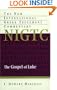 The Gospel of Luke: A Commentary on the Greek Text