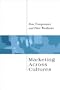 Marketing Across Cultures (Culture for Business Series)
