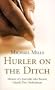 Hurler on the Ditch: Memoir of a Journalist who Became Ireland's First Ombudsman
