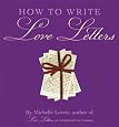 How to Write Love Letters
