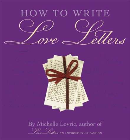 How to Write Love Letters