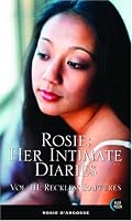 Rosie: Her Intimate Diaries, Volume 3: Reckless Raptures (Rosie: Her Intimate Diaries)