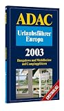 ADAC Urlaubsf&uuml;hrer Europa 2003 - Bungalows und Mobilheime auf Campingpl&auml;tzen - 