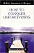 How to Conquer Unforgiveness (Bible Answers Library)