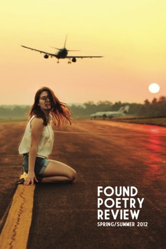 The Found Poetry Review: Spring/Summer 2012 (Volume 4)
