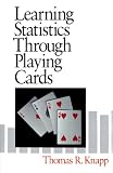 Learning Statistics through Playing Cards