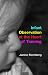 Infant Observation at the Heart of Training