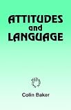 Attitudes and Languages (Multilingual Matters)