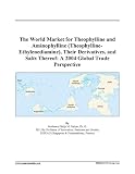 The World Market for Theophylline and Aminophylline (Theophylline-Ethylenediamine), Their Derivatives, and Salts Thereof: A 2004 Global Trade Perspective