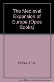 The medieval expansion of Europe