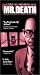 Mr. Death: The Rise and Fall of Fred A. Leuchter, Jr. [VHS]