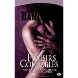 Anita Blake, tome 1 : Plaisirs coupablespar Laurell K. Hamilton