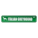 " ITALIAN GREYHOUND ST " STREET SIGN DOG