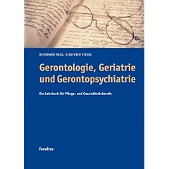 Gerontologie, Geriatrie und Gerontopsychiatrie