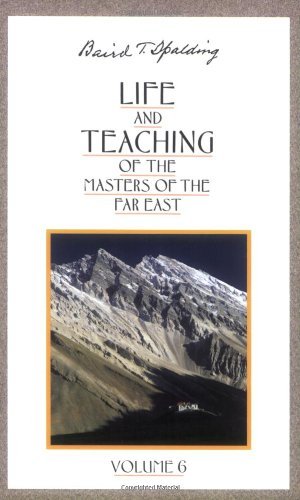Life and Teaching of the Masters of the Far East, Vol. 6