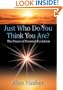 Just Who Do You Think You Are?: The Power of Personal Evolution