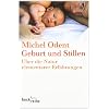 Geburt und Stillen: �ber die Natur elementarer Erfahrungen